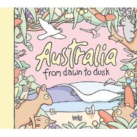 Australia: From Dawn to Dusk