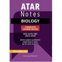 ATAR Notes QCE Biology 1&2 Complete Course Notes (2023-2024)