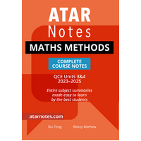 ATAR Notes QCE Maths Methods 3&4 Complete Course Notes (2023-2025)