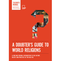 A Doubter’s Guide to World Religions (2nd edition) - Teacher's manual