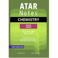 ATAR Notes QCE Chemistry 3&4 Topic Tests (2023-2025)