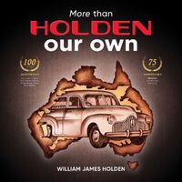 More than Holden Our Own: 75 Year Anniversary Edition
