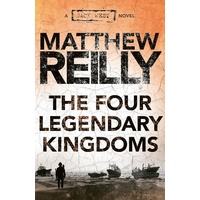 Four Legendary Kingdoms: A Jack West Jr Novel 4