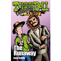 Tommy Bell Bushranger Boy: The Runaway