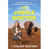 The Jungle Doctor: The Adventures of an International Wildlife Vet