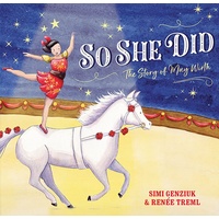 So She Did: The Story of May Wirth
