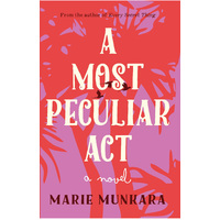 A Most Peculiar Act: A Novel