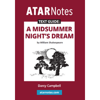 ATAR Notes Text Guide: A Midsummer Night's Dream by William Shakespeare