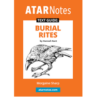ATAR Notes Text Guide: Burial Rites by Hannah Kent