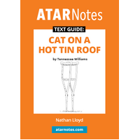 ATAR Notes Text Guide: Cat on a Hot Tin Roof by Tennessee Williams