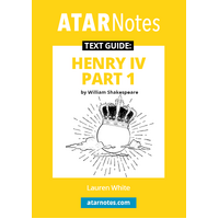 ATAR Notes Text Guide: Henry IV Part 1 by William Shakespeare