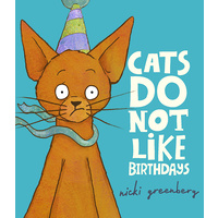 Cats Do Not Like Birthdays