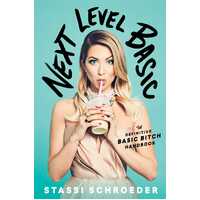 Next Level Basic: The Definitive Basic Bitch Handbook