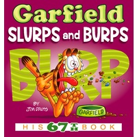 Garfield Slurps And Burps: His 67th Book