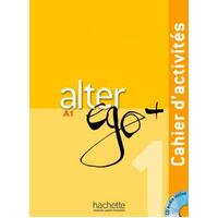 Alter Ego + 1/A1 - Cahier d'activites & CD audio